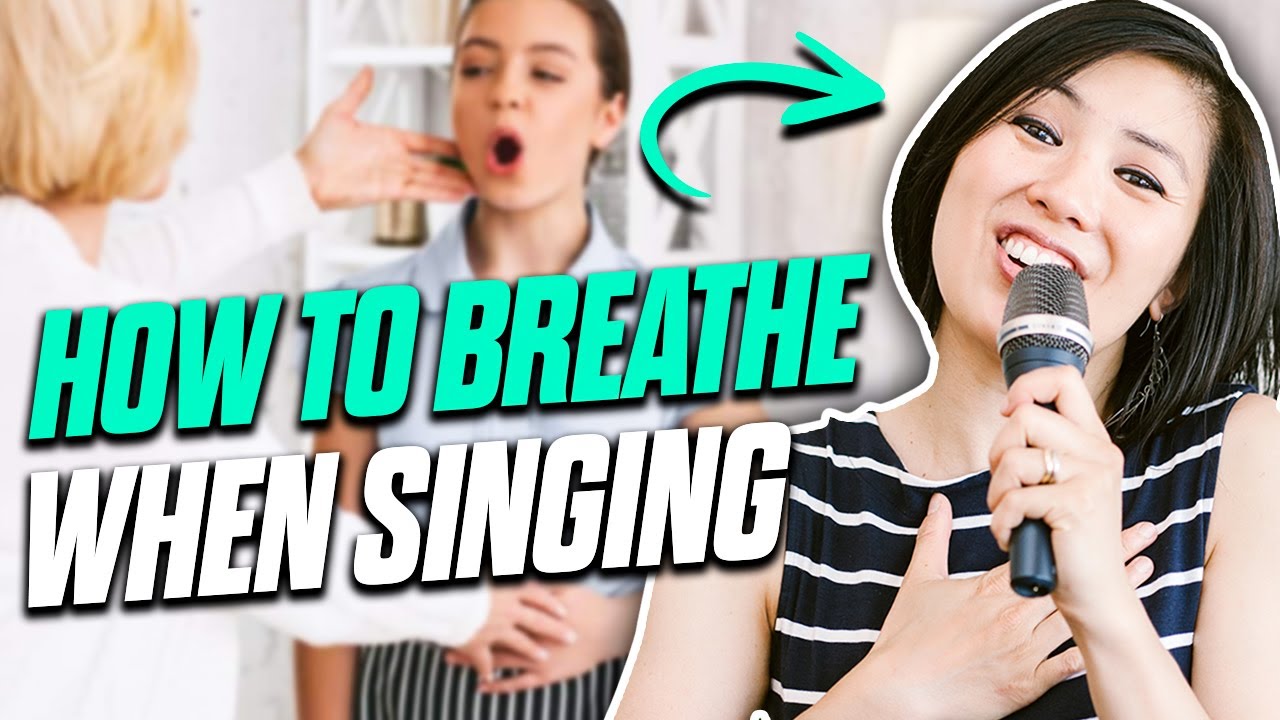 How To Breathe When Singing