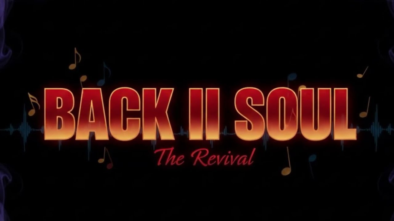 “BACK II SOUL” Intermission