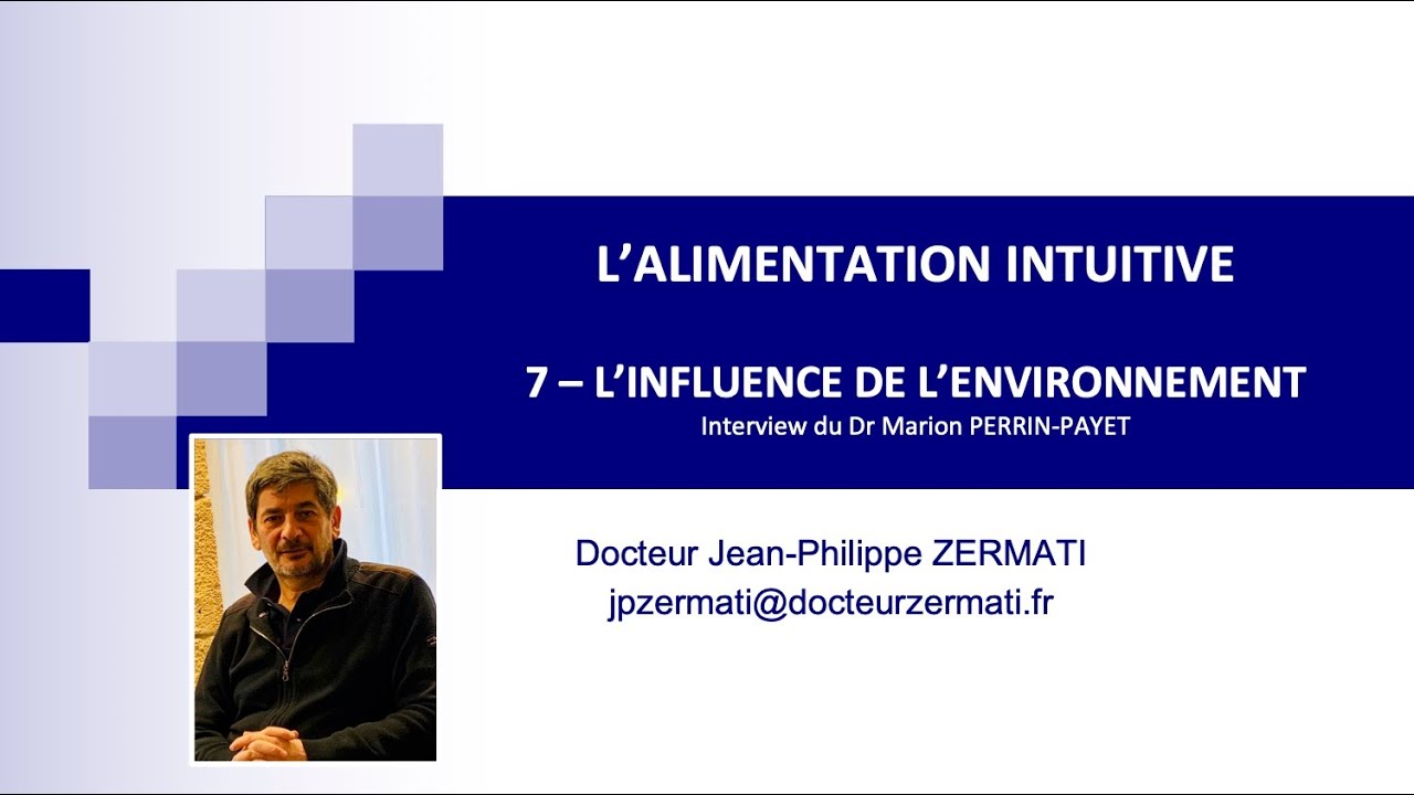 7 - L'ALIMENTATION INTUITIVE. L'INFLUENCE DE L'ENVIRONNEMENT
