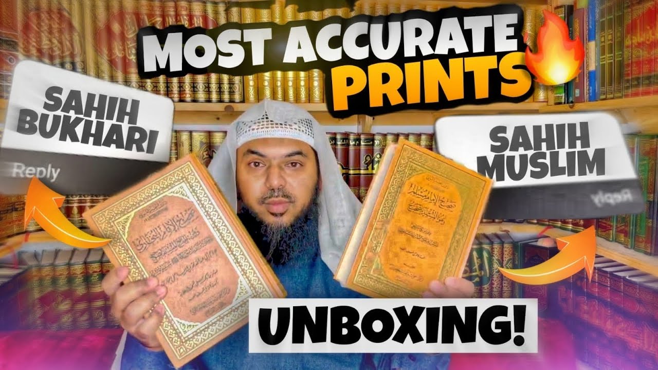 MUST WATCH Most Accurate Prints of Bukhari & Muslim