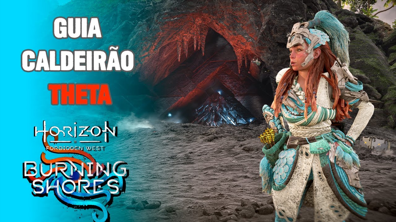 Guia do Caldeirão THETA - DLC Burning Shores