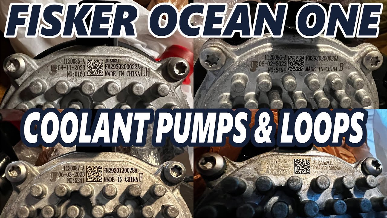 Fisker Ocean - Water Pumps & Coolant System
