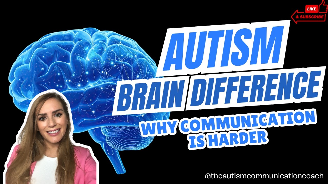 What’s Different in the Autistic Brain? (Why Communication Is Harder)