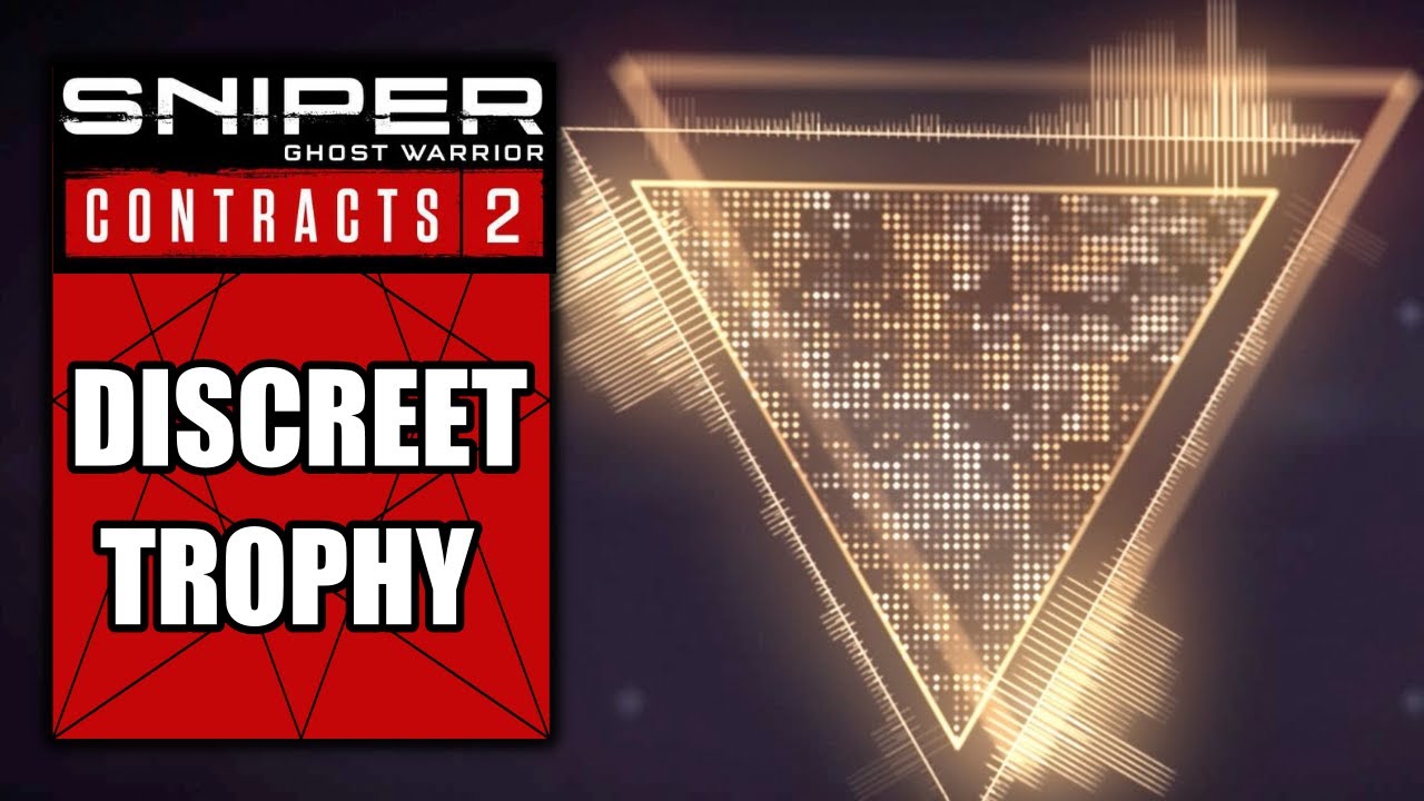 Sniper Ghost Warrior Contracts 2 – Discreet Trophy