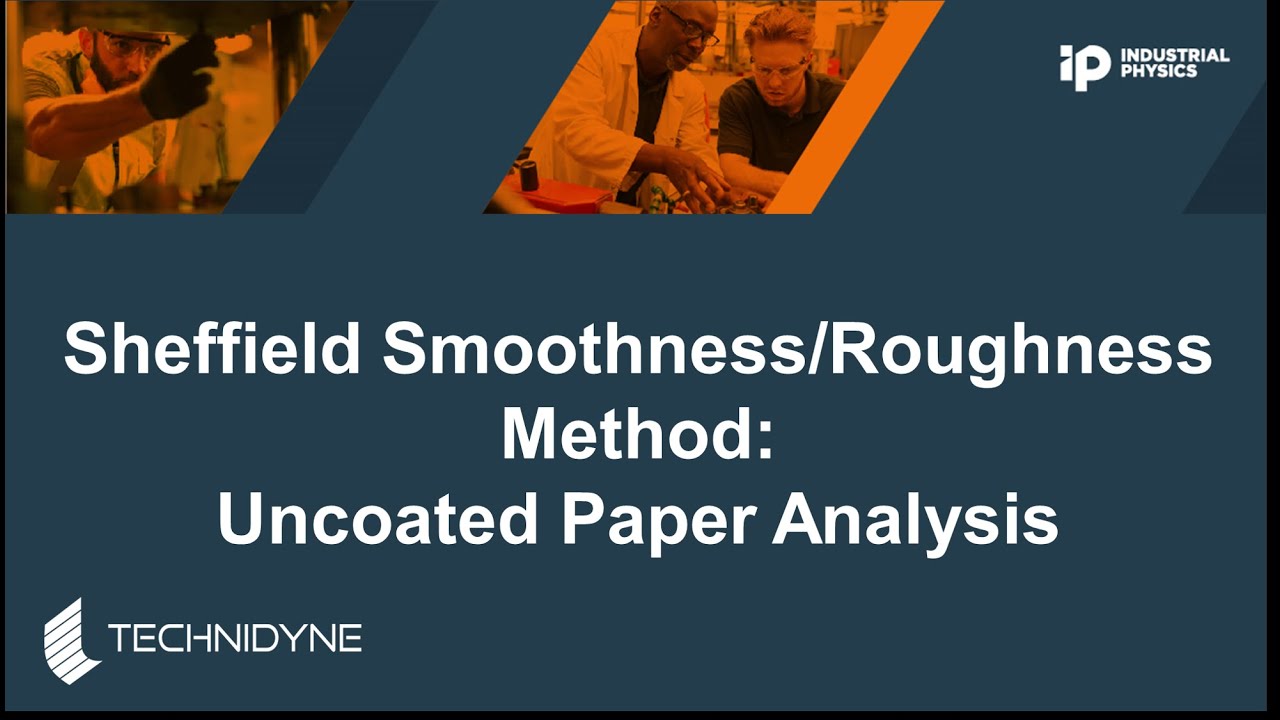 Sheffield Smoothness/Roughness Method: Uncoated Paper Analysis