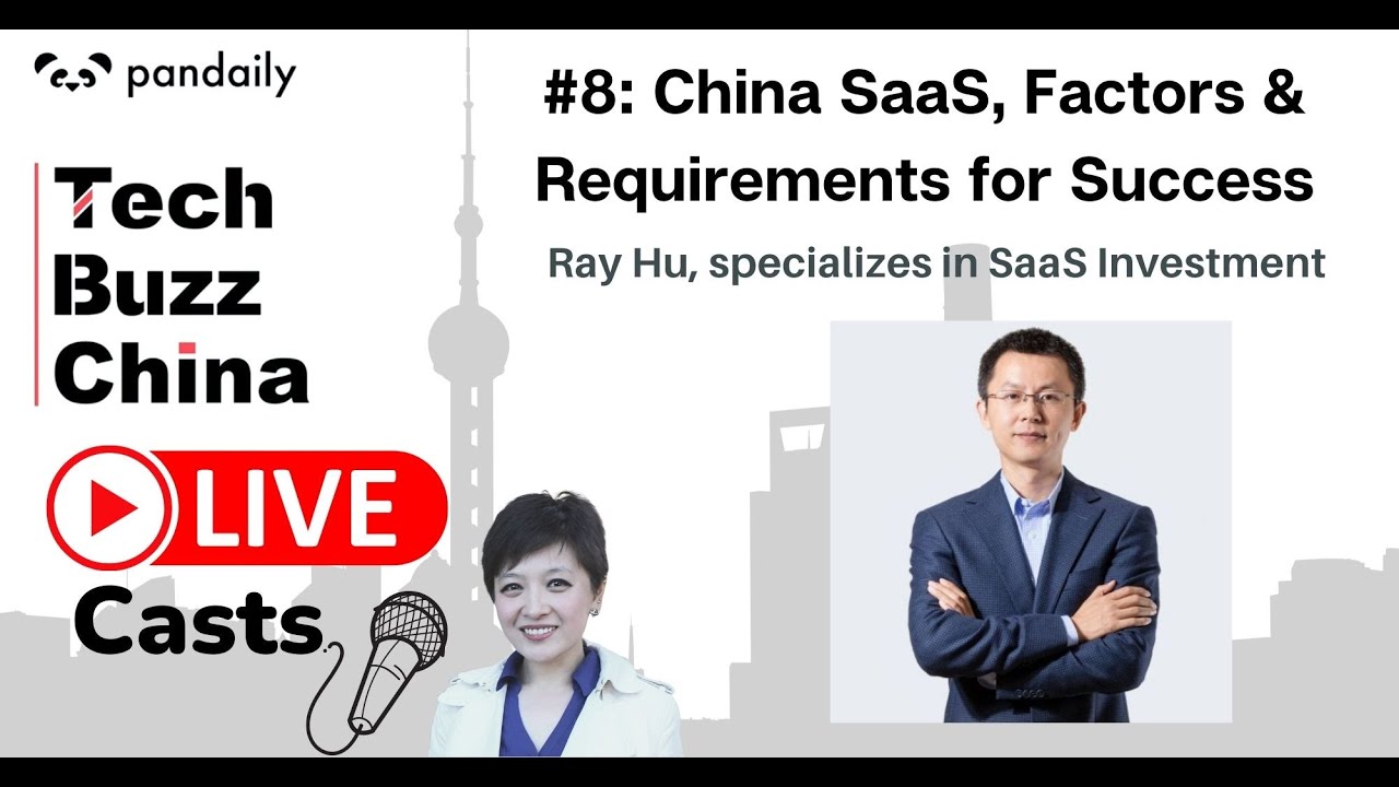 Livecast #8: VC Ray Hu of Blue Lake Capital on China SaaS