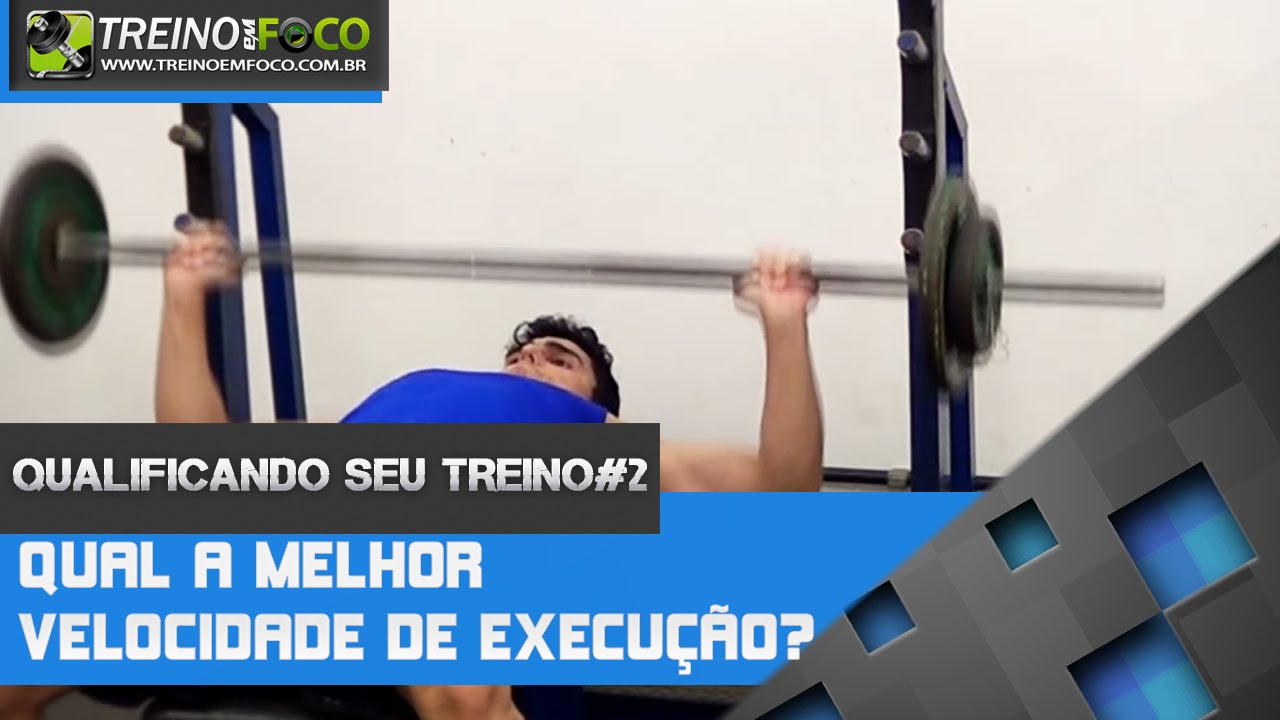 Qual velocidade de execução utilizar? - Qualificando seu Treino #2