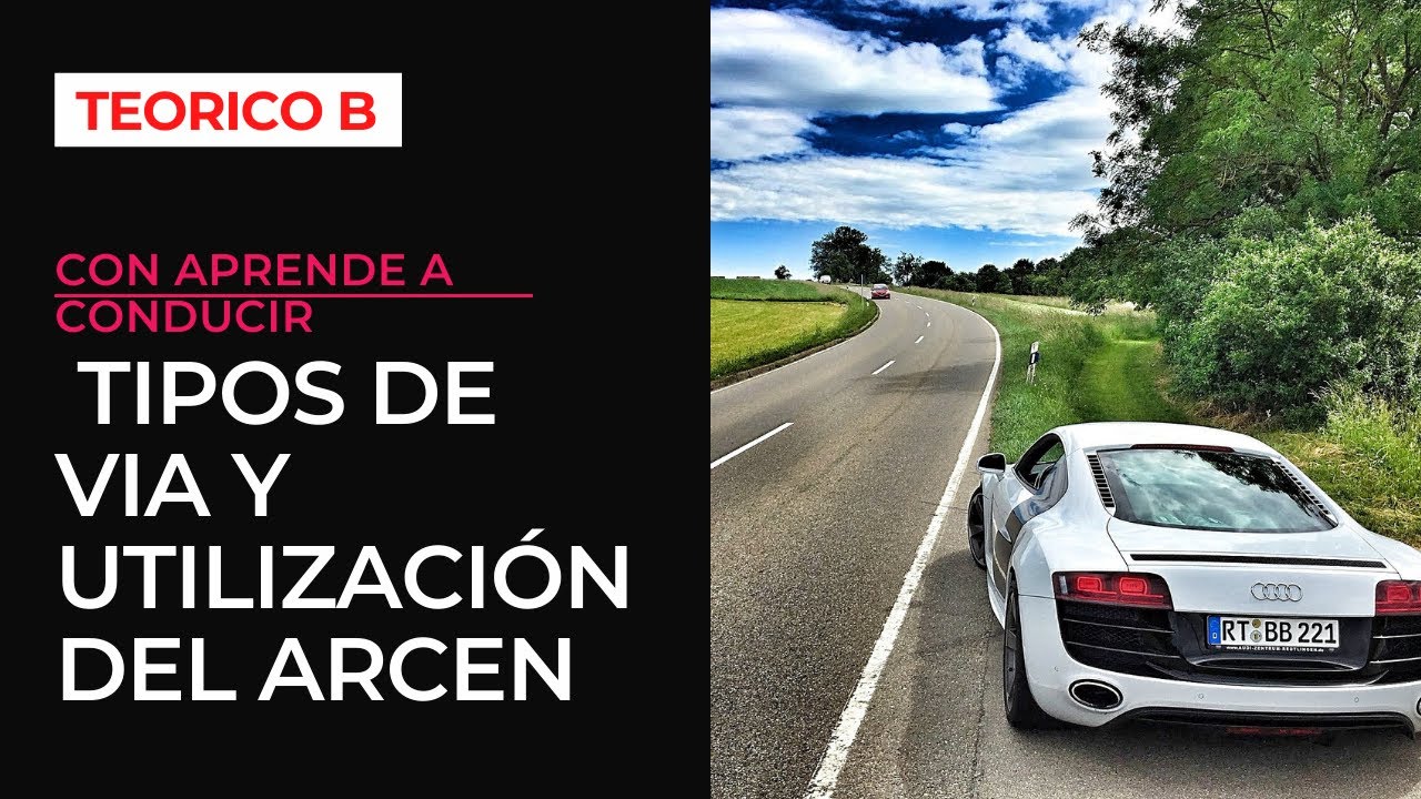 Tipos de via y utilizaci&oacute;n del arcen (Parte 4)