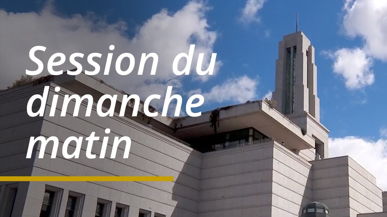 Session du dimanche matin | Conf&eacute;rence g&eacute;n&eacute;rale d&rsquo;avril 2024
