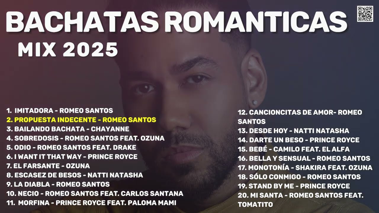 Bachatas Rom&aacute;nticas MIX 2025 - Romeo Santos, Prince Royce, Natti Natasha, Ozuna...