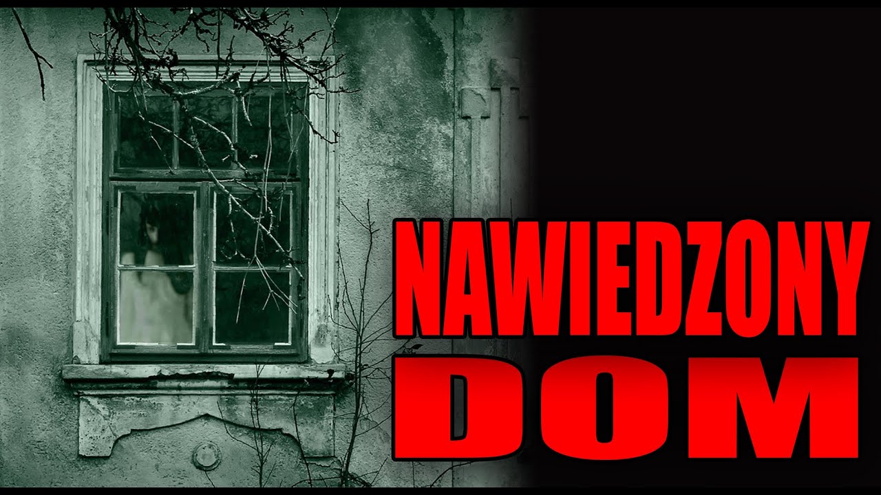 Nawiedzony Dom - Creepypasta od widza [LEKTOR PL]