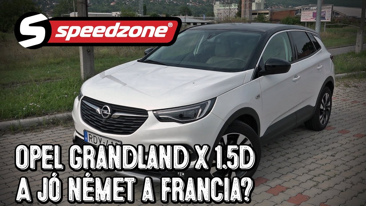 Opel Grandland X 1.5d: A jó német a francia?