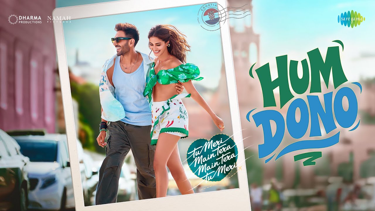Hum Dono | Tu Meri Main Tera Main Tera Tu Meri | Kartik A, Ananya, Shekhar, Shruti, Vishal, Anvitaa