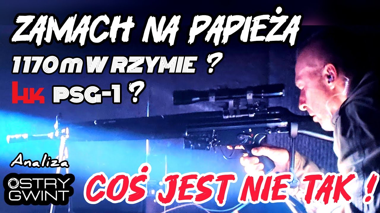 Zamach na Papieża, czyli twórcy filmu mogli się bardziej postarać. Czy PSG-1 da radę na 1170 metrów?
