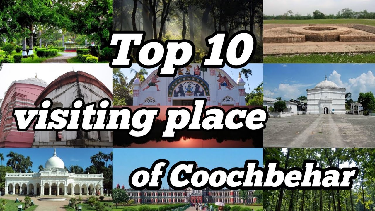Top 10 visiting place of Coochbehar