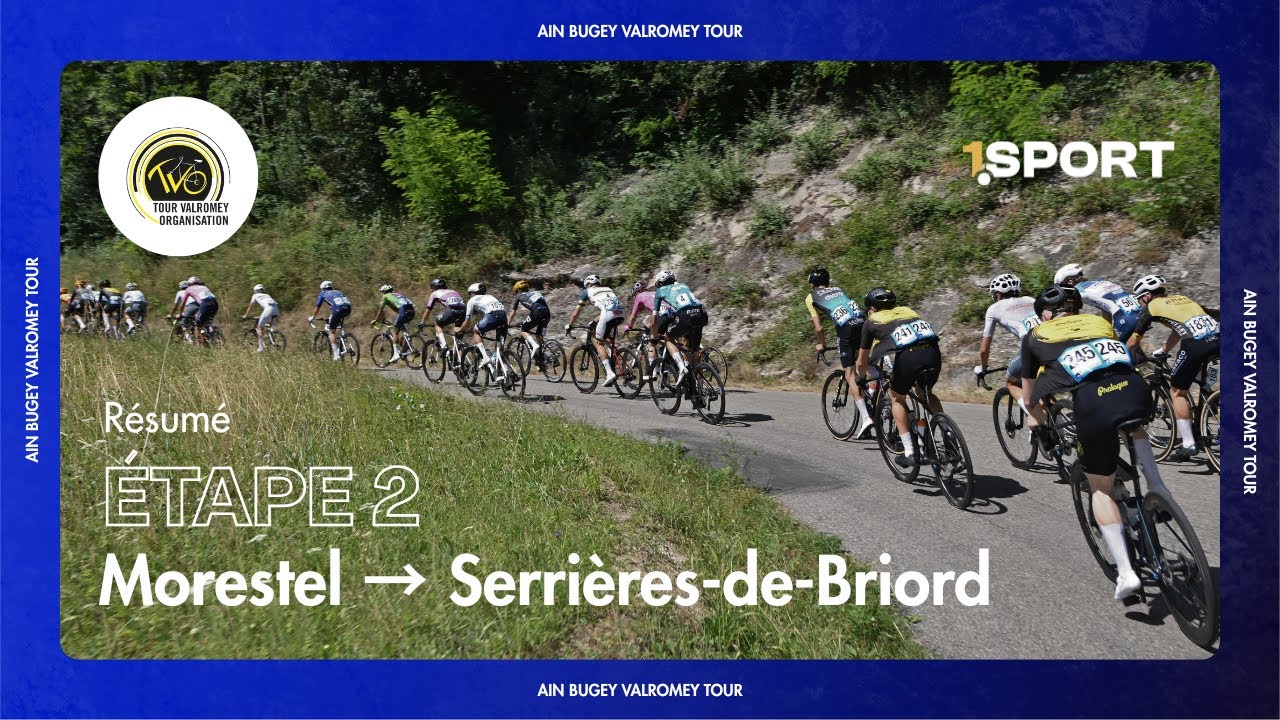 RÉSUMÉ : Ain Bugey Valromey Tour 2025 - Étape 2 : Morestel → Serrières-de-Briord
