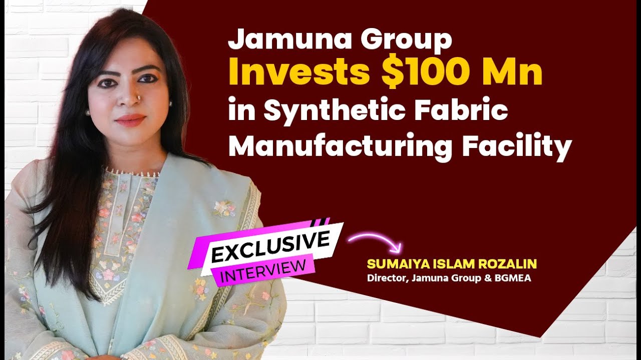 Jamuna Group Invests $100 Mn in Synthetic Fabric Manufacturing Facility