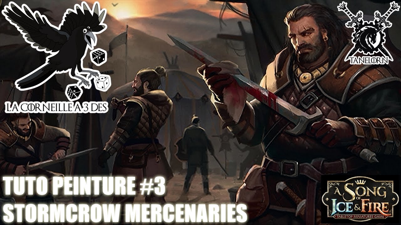 Tuto Peinture #3 Stormcrow Mercenaries / ASOIAF TMG