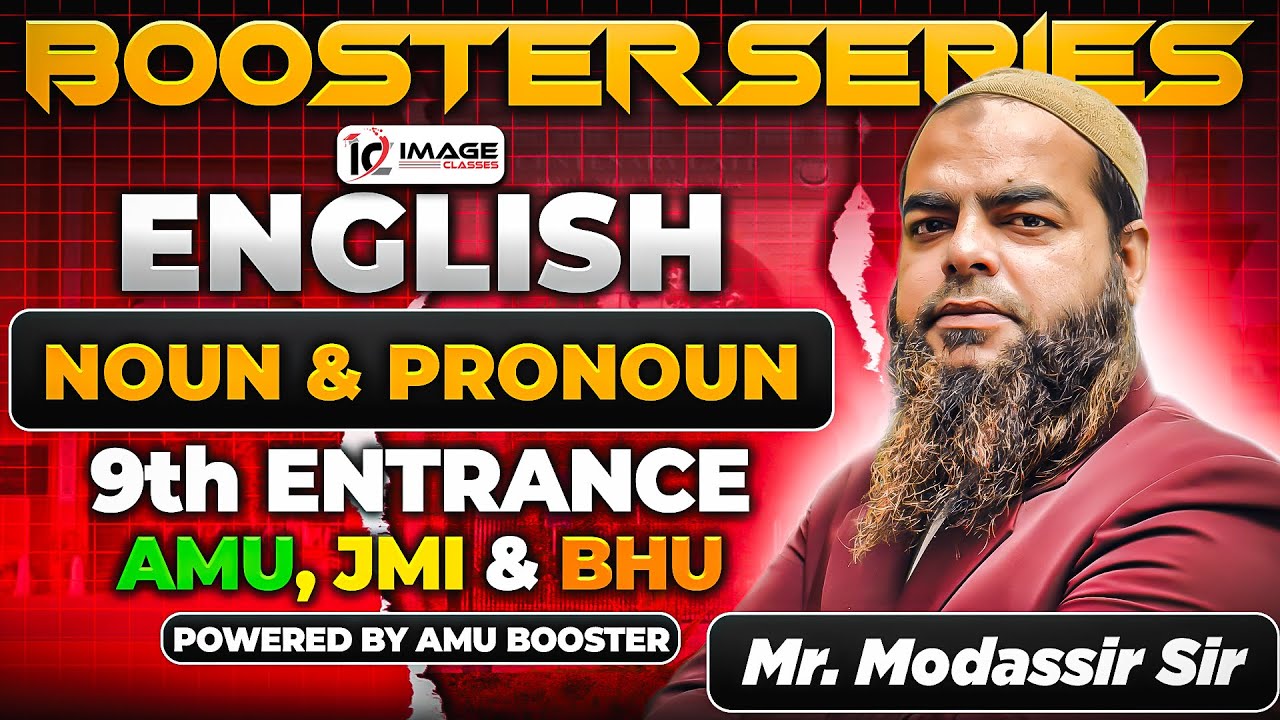 Noun and Pronoun | English | Last Year PYQs | 9th Entrance | By Modassir Sir | Booster Series