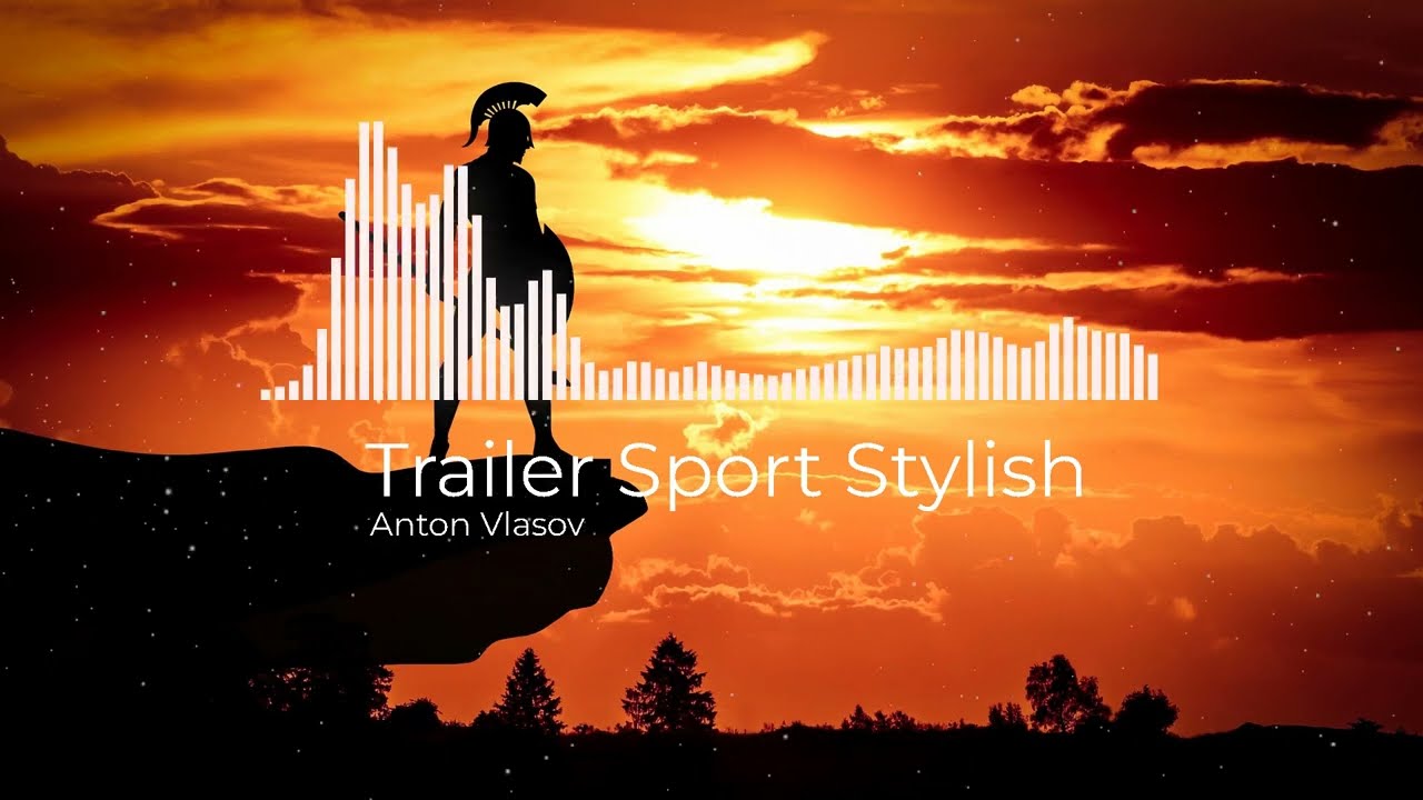 Trailer Sport Stylish - Anton Vlasov | No Copyright Music