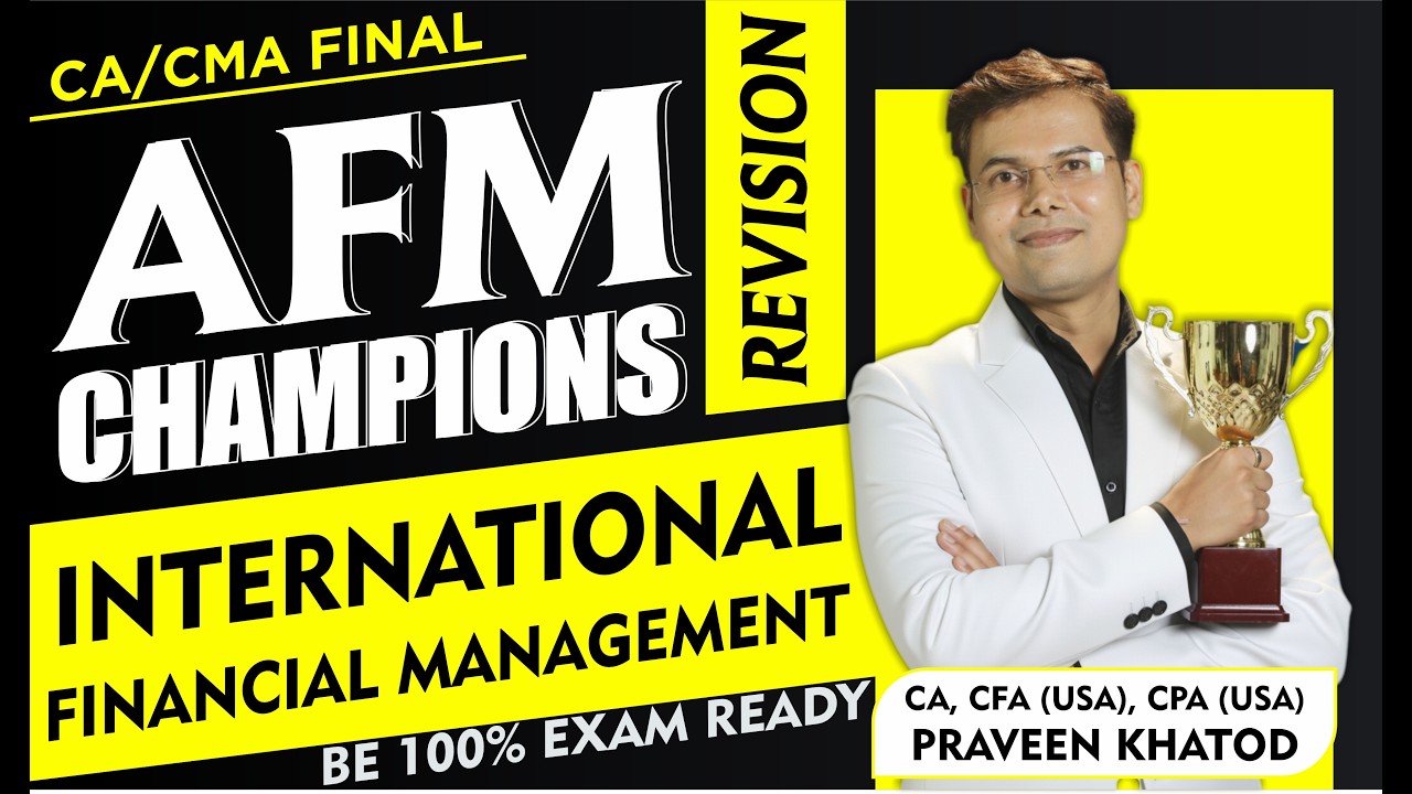 INTERNATIONAL FINANCIAL MANAGEMENT REVISION | AFM Revision CA Final Champions Revision