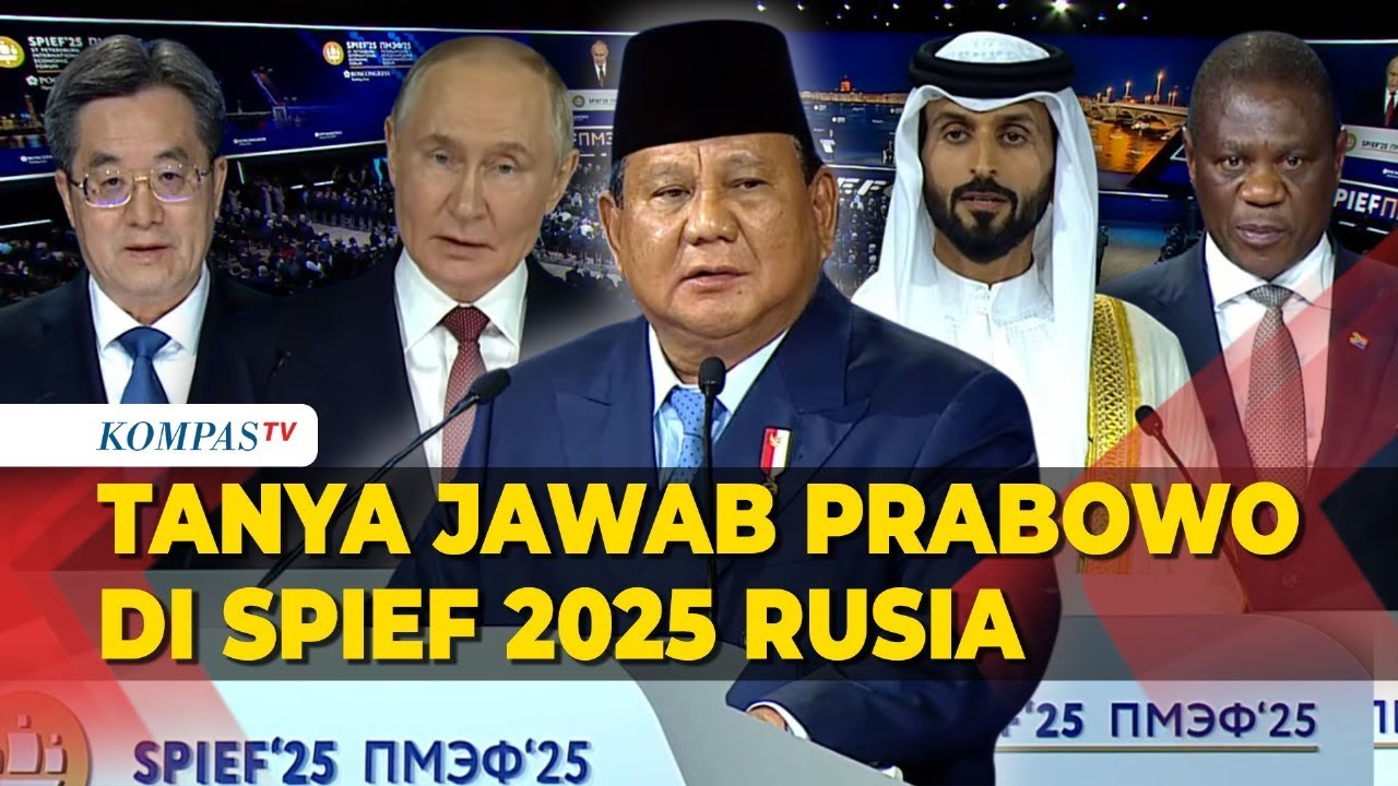 [FULL] Tanya Jawab Prabowo di SPIEF 2025 Rusia, Singgung Konflik Timur Tengah