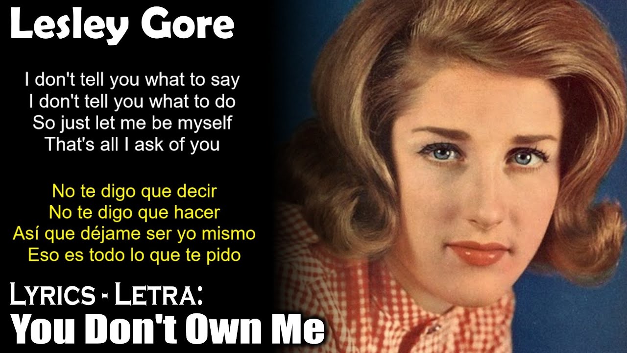 You Don't Own Me - Lesley Gore (Lyrics Spanish-English) (Español-Inglés)