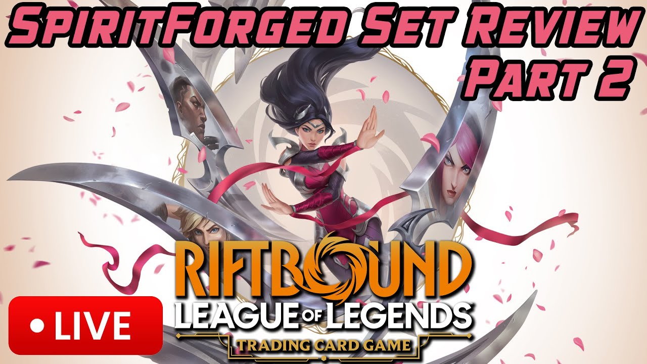 RIFTBOUND TCG Spiritforged Set Review Part 2