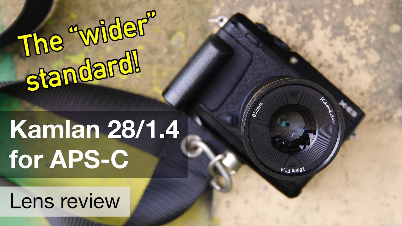 Kamlan 28/1.4 APS-C review – The perfect focal length!