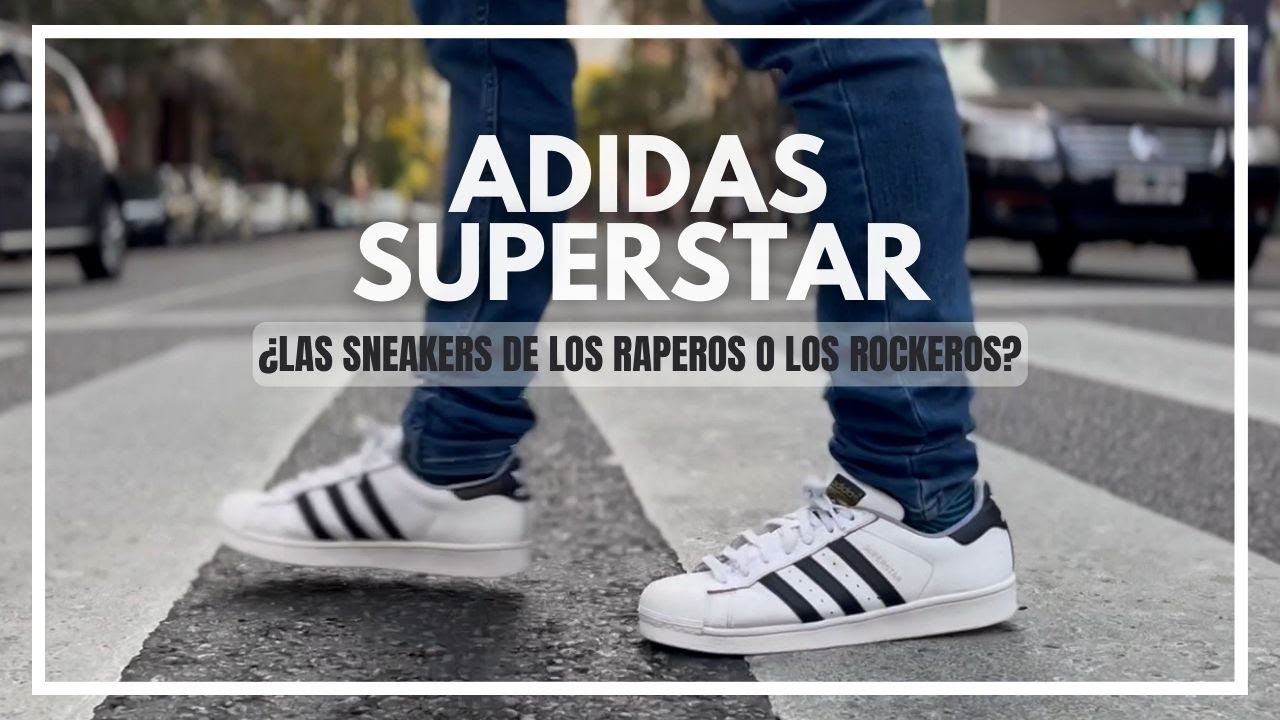 ADIDAS SUPERSTAR: POR QUÉ NUNCA PASAN DE MODA
