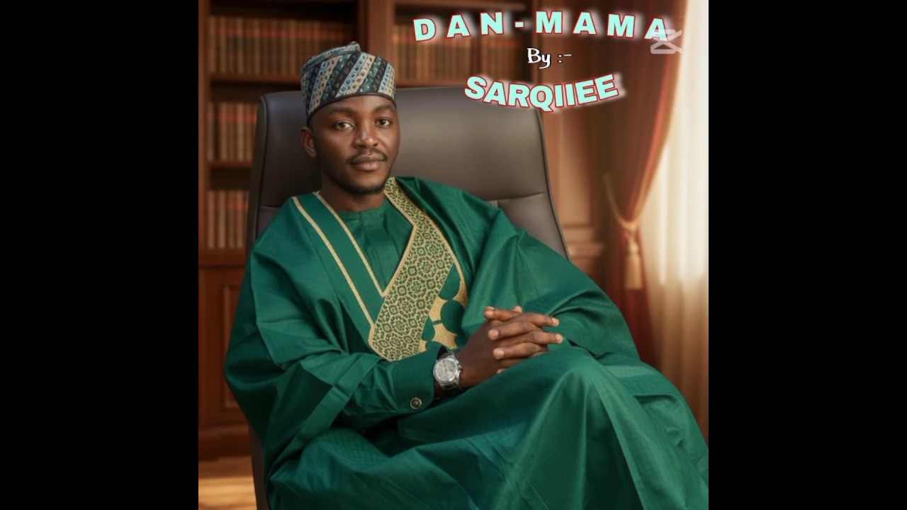 SARQIIEE - DAN MAMA (SALEEM GOJE) Original Audio,.   