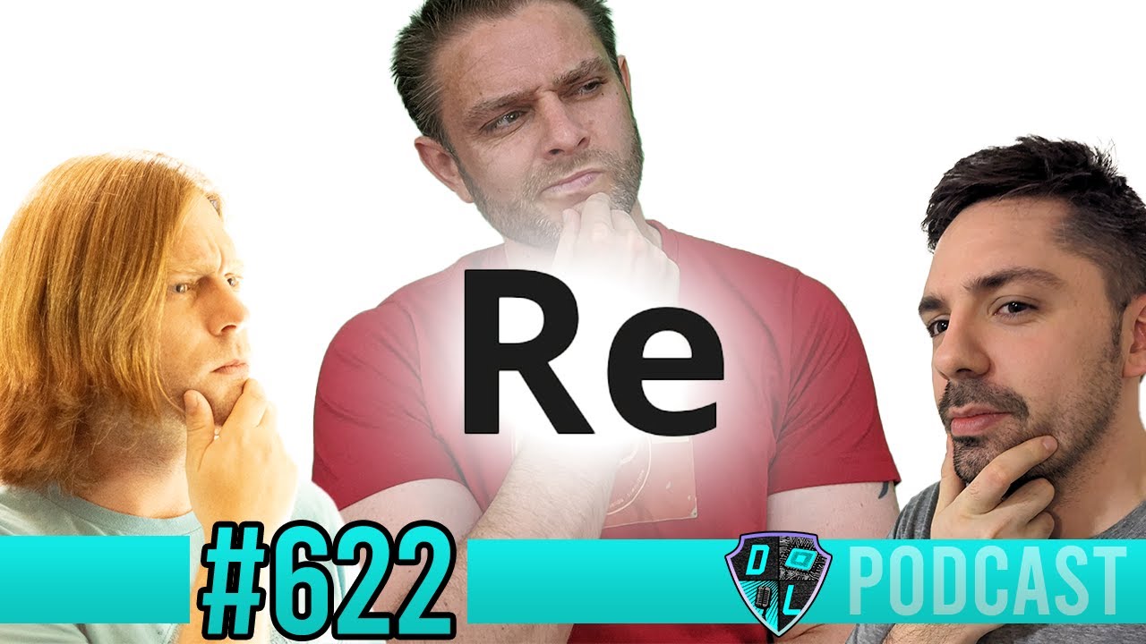 Remakes, Remasters, & Reboots... Oh My! - DLG Podcast #622