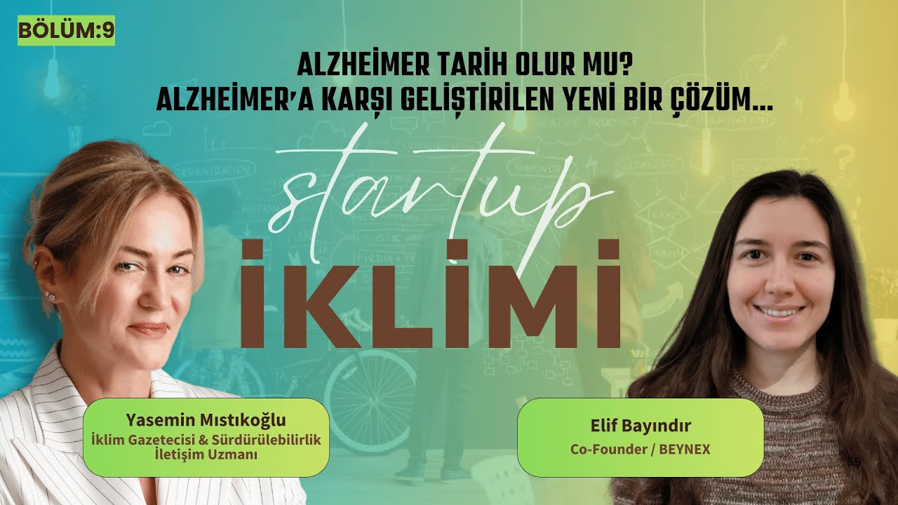 STARTUP İKLİMİ - Alzheimer tarih olur mu? Alzheimer’a karşı geliştirilen yeni bir çözüm… #beynex
