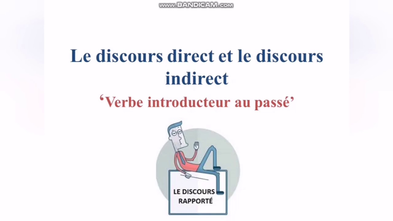 Le discours rapporté (verbe introducteur au passé)