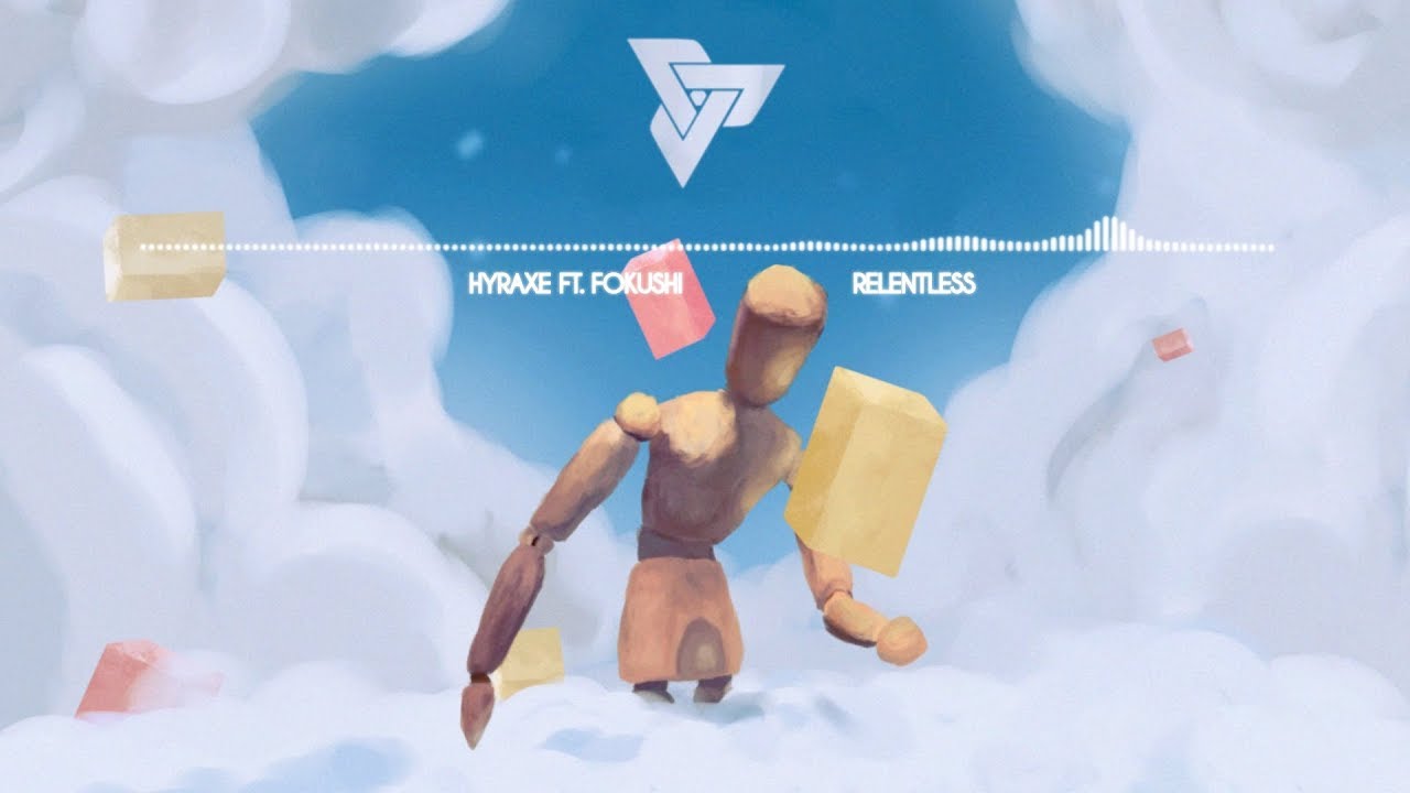 Relentless | Hyraxe ft. Fokushi (Original)