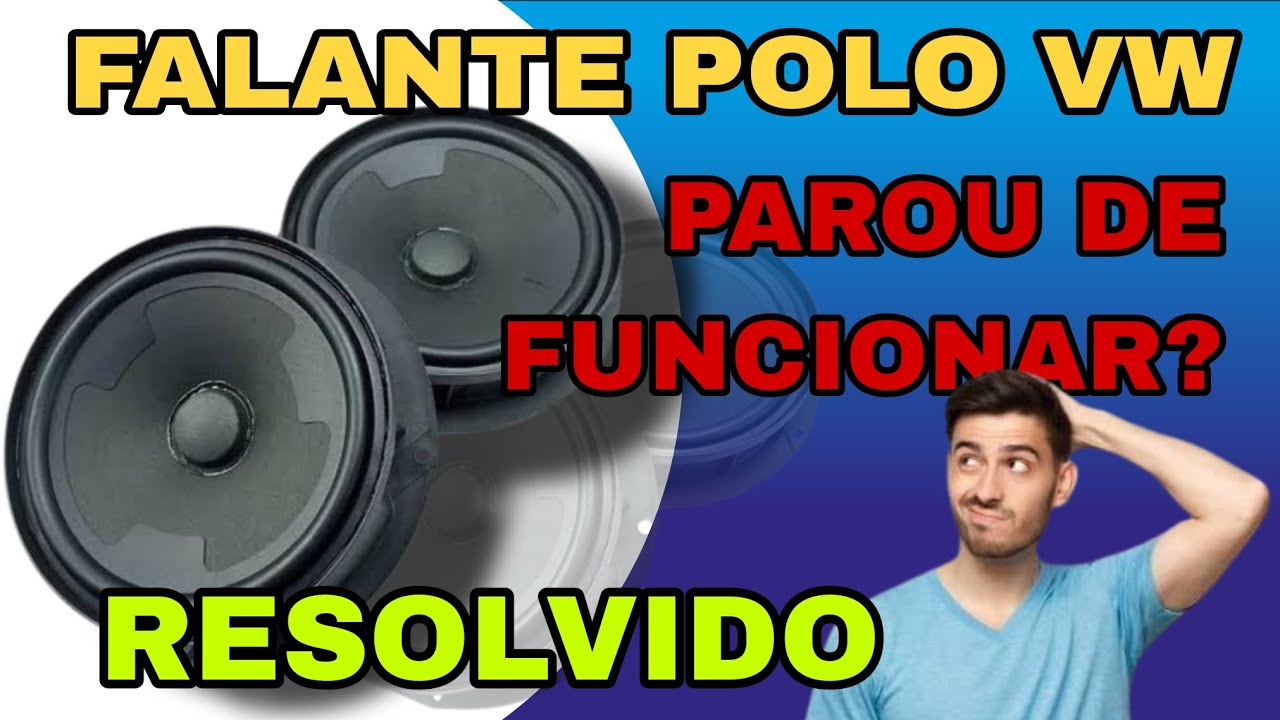 Alto falante do Polo VW parou de funcionar o que fazer?