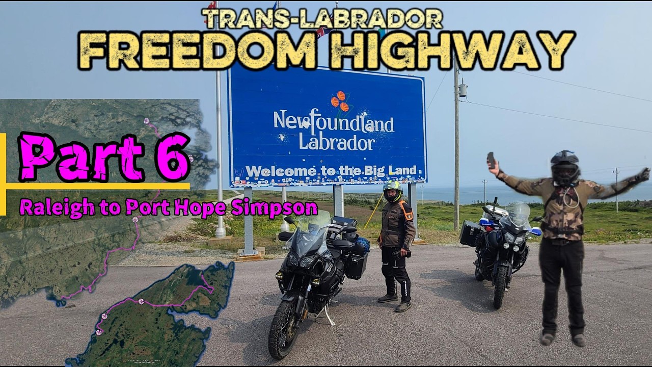 Trans Labrador | The Freedom Highway - Motorcycle Adventure | Yamaha Super Tenere | Part 6