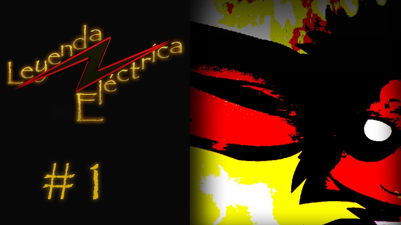 La Leyenda Eléctrica: Capítulo 1