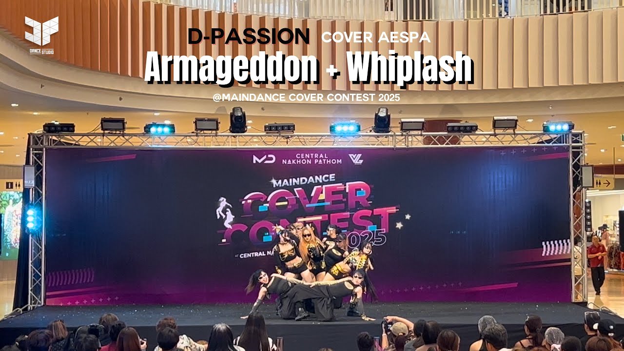 🏆🥉 Aespa - Amaggedon + Whiplash | cover dance by D-Passion 🇹🇭 @MAINDANCE cover contest 2025