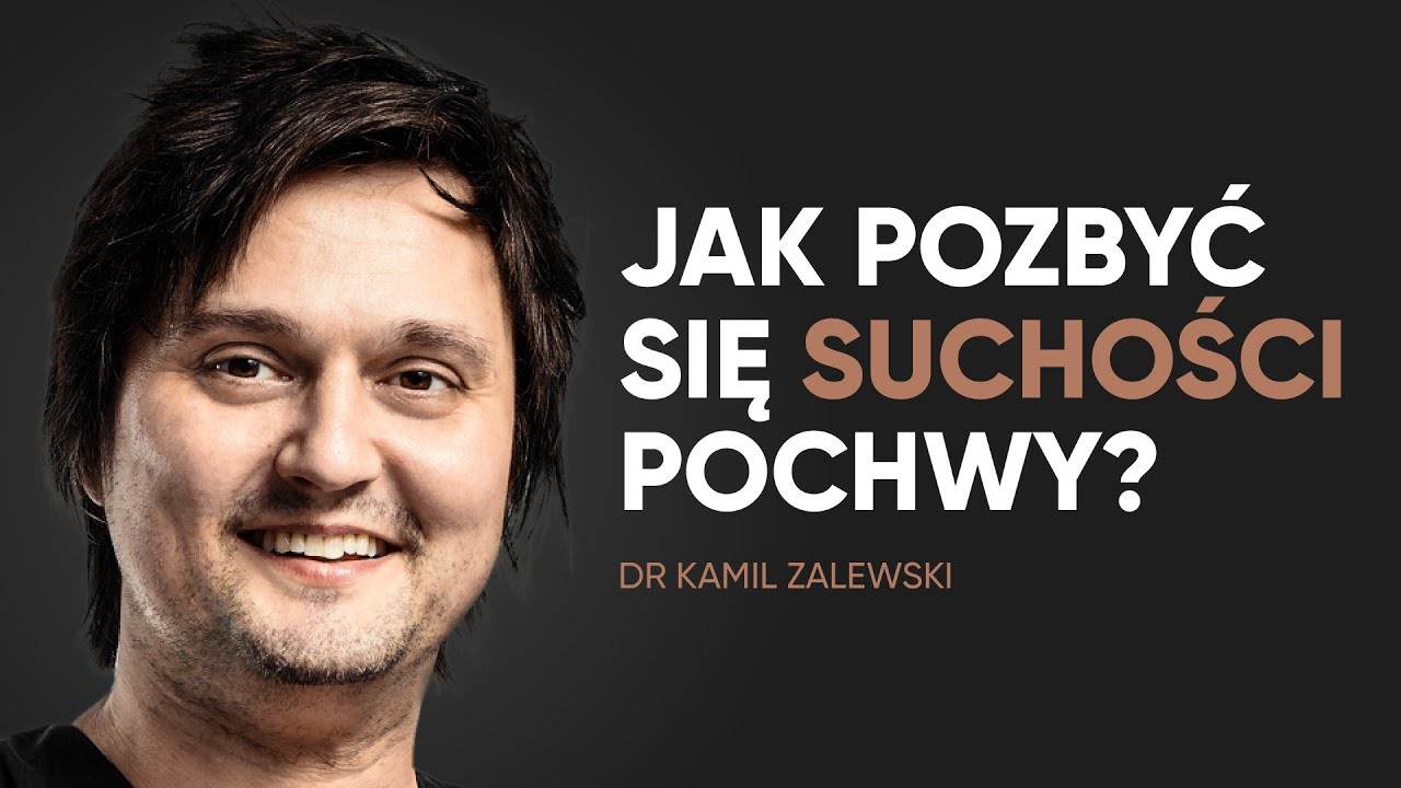 Jak pozbyć się suchości pochwy?