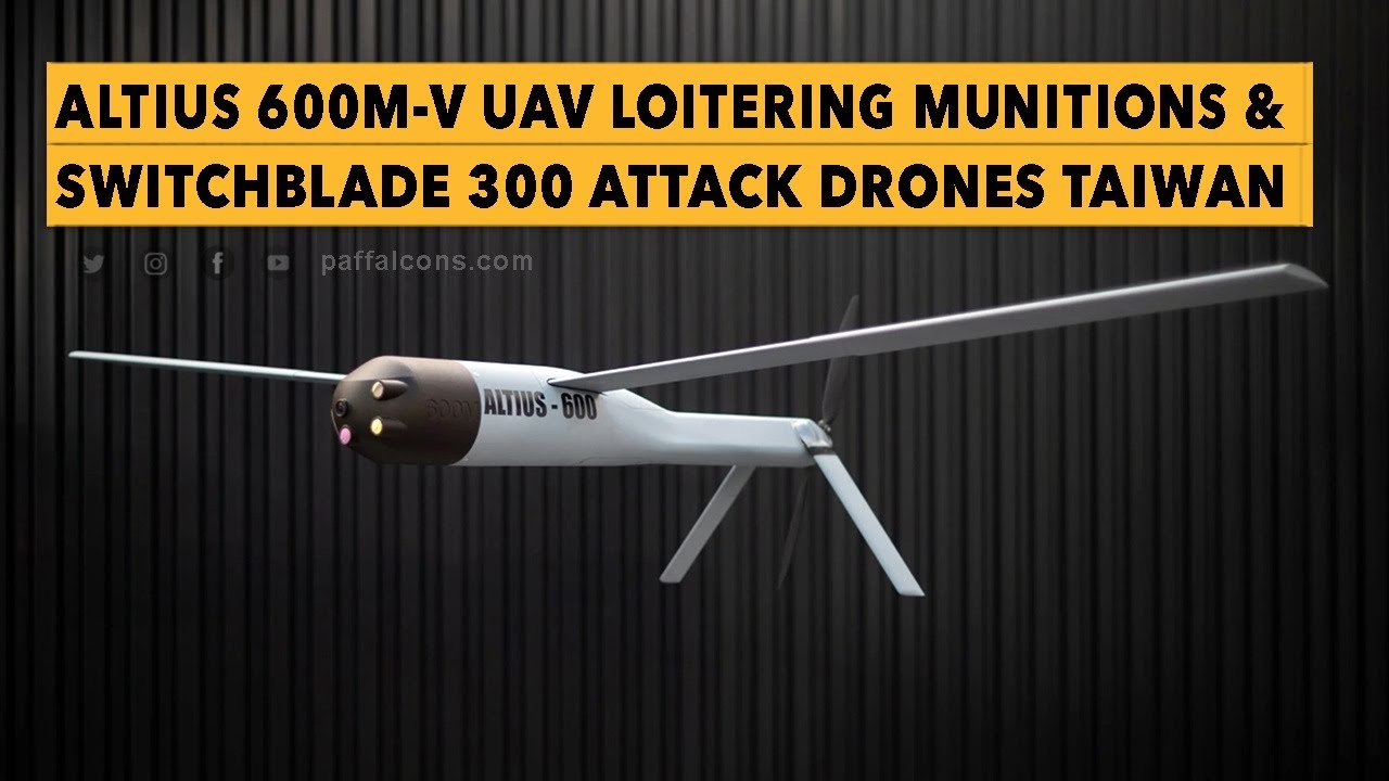 Countering China’s Military, US sales loitering munitions to Taiwan