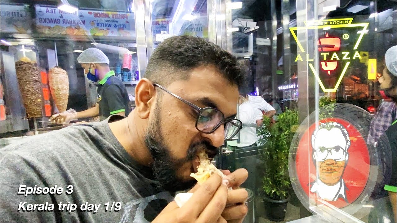 Shwarma, Al Taza vs Haji Ibrahim_______________________ Kerala Trip Ep 3