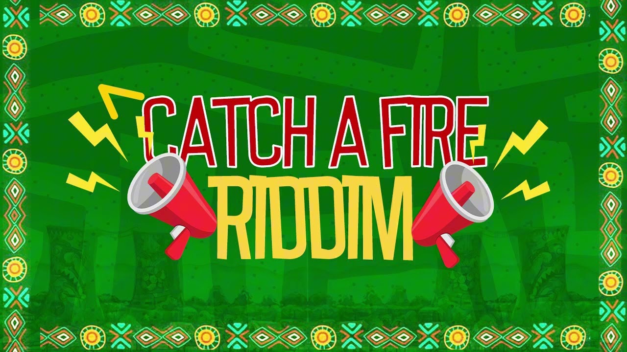 Catch A Fire Riddim 2025 Instrumental