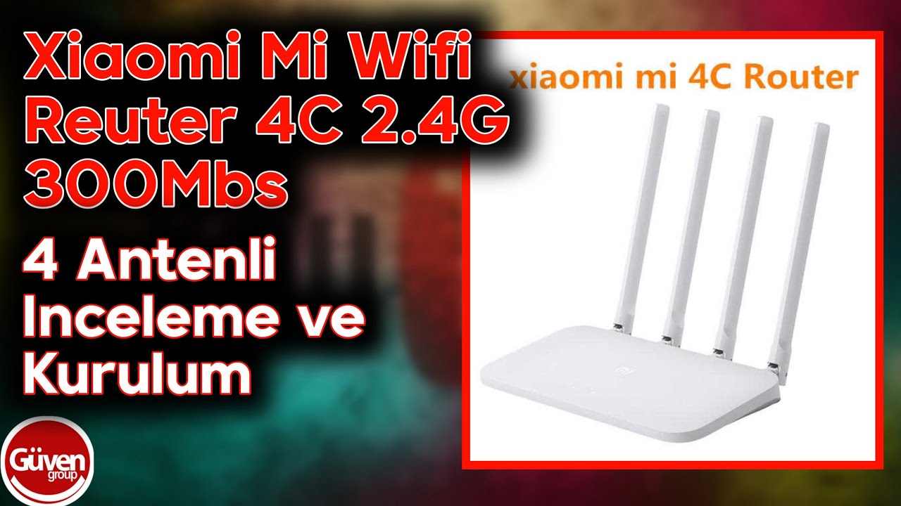 Xiaomi Mi WiFi Router 4C 2.4G 300Mbs, 4 Antenli inceleme ve kurulum (unboxing)