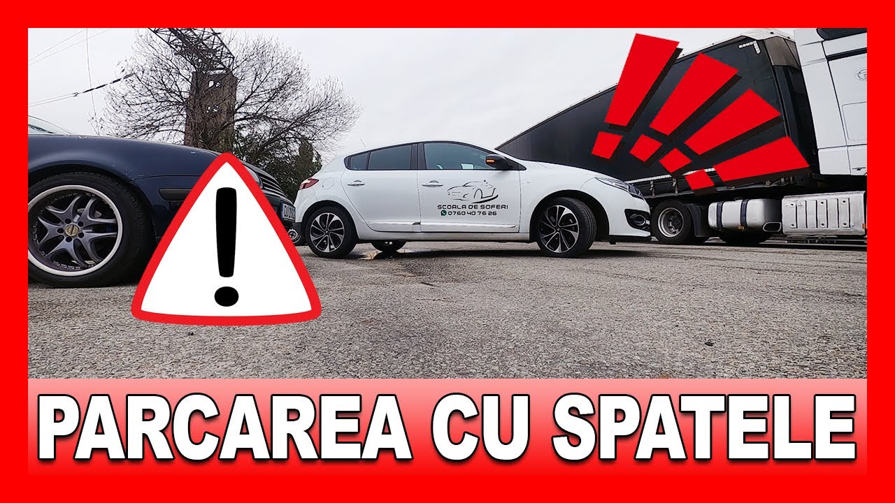 PARCAREA SAU GARAREA CU SPATELE PE PARTEA DREAPTA