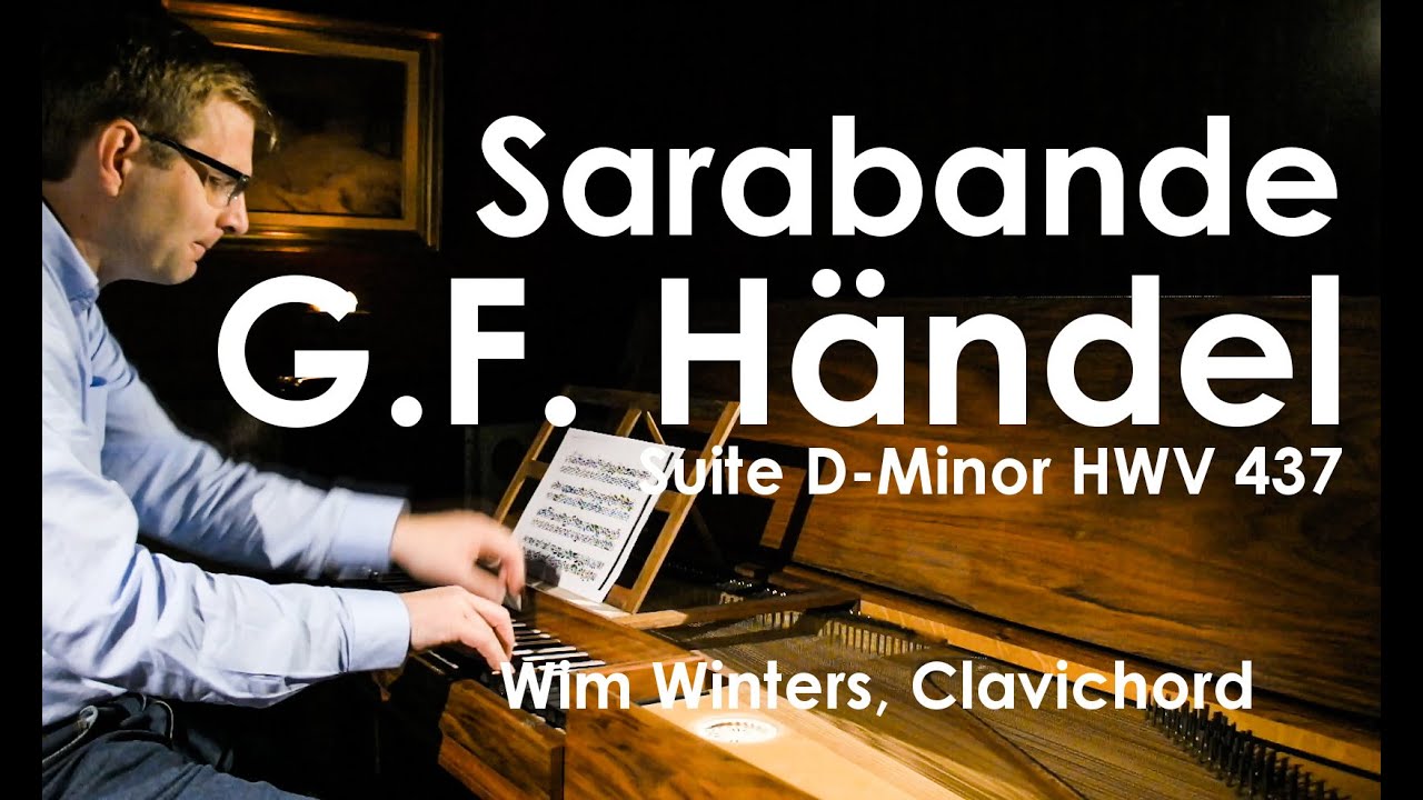 G.F.Händel :: Sarabande HWV 437 :: Wim Winters, clavichord