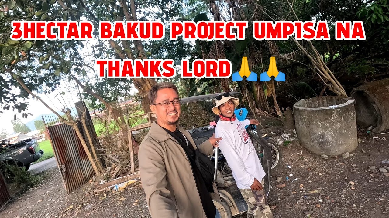 3 HECTAR BAKUD PROJECT UMPISA NA THANKS LORD🙏🙏