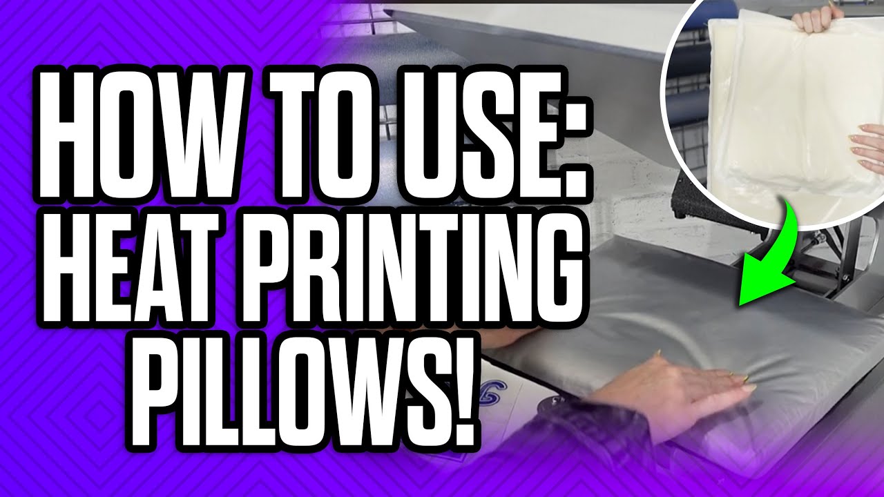 Heat Printing Pillows: How & When To Use Pillows with your Heat Press