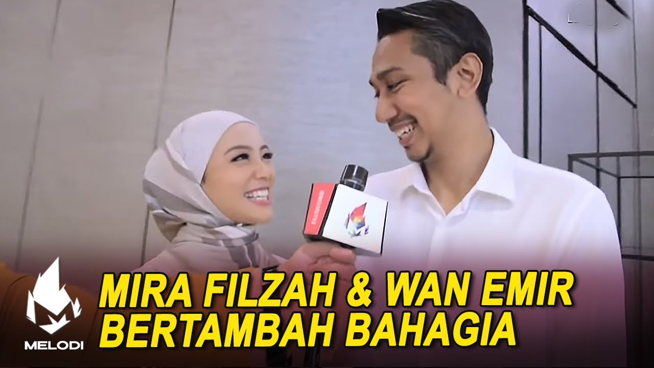 Mira Filzah & Wan Emir Bertambah Bahagia | Melodi (2020)