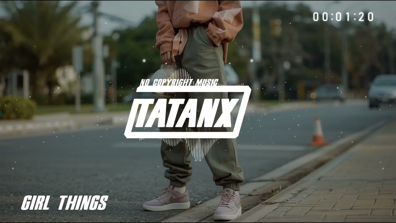 GIRL THINGS / INDIE POP / TATANX MUSIC [No Copyright Music]